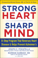 Book cover of: STRONG HEART, SHARP MIND. By: Joseph C. Piscatella