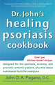 Book cover of: Dr. John's Healing Psoriasis Cookbook. By: John O. A. Pagano