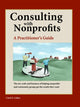 Book cover of: Consulting With Nonprofits. By: Carol A. Lukas