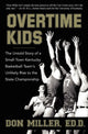 Book cover of: Overtime Kids. By: Don Miller
