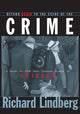 Book cover of: Return Again to the Scene of the Crime. By: Richard Lindberg