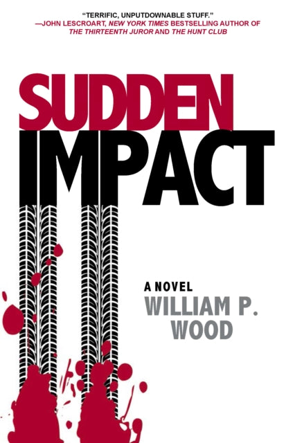 Book cover of: Sudden Impact. By: Wood, William P.