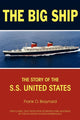 Book cover of: Big Ship. By: Frank O. Braynard