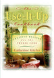 Book cover of: Use-It-Up Cookbook. By: Catherine Kitcho