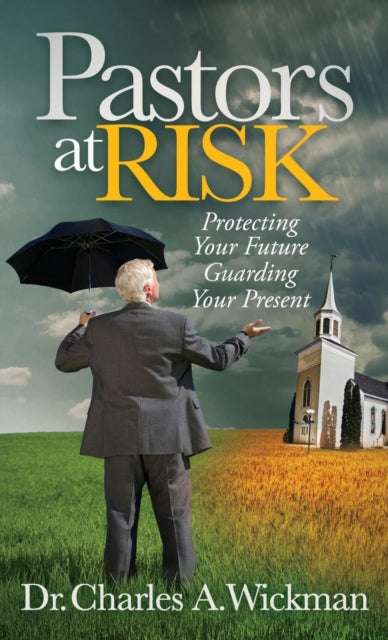Book cover of: Pastors at Risk. By: Charles A. Wickman
