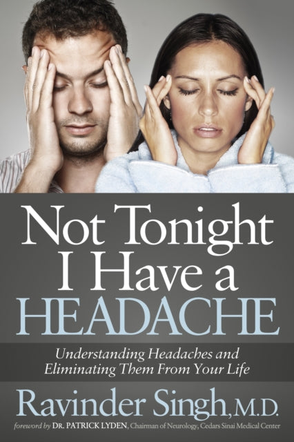 Book cover of: Not Tonight I Have a Headache. By: Ravinder Singh