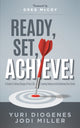 Book cover of: Ready, Set, Achieve!. By: Yuri Diogenes