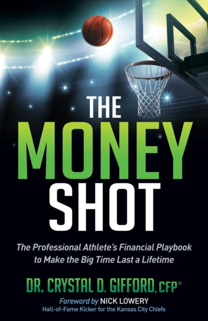 Book cover of: Money Shot. By: Dr. Crystal D. Gifford CFP