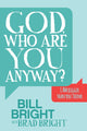 Book cover of: God, Who are You Anyway?. By: Bill Bright