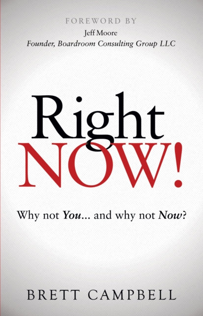 Book cover of: Right Now!. By: Brett Campbell