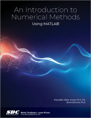 An Introduction to Numerical Methods Using MATLAB