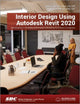 Book cover of: Interior Design Using Autodesk Revit 2020. By: Daniel John Stine