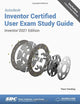 Book cover of: Autodesk Inventor Certified User Exam Study Guide. By: Thom Tremblay