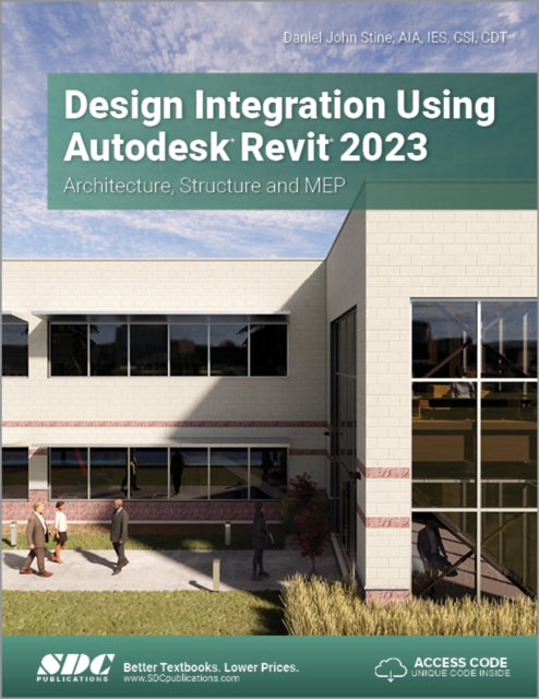 Book cover of: Design Integration Using Autodesk Revit 2023. By: Daniel John Stine