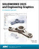 Book cover of: SOLIDWORKS 2025 and Engineering Graphics. By: Randy Shih