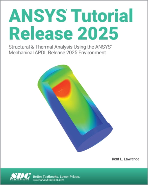 Book cover of: ANSYS Tutorial Release 2025