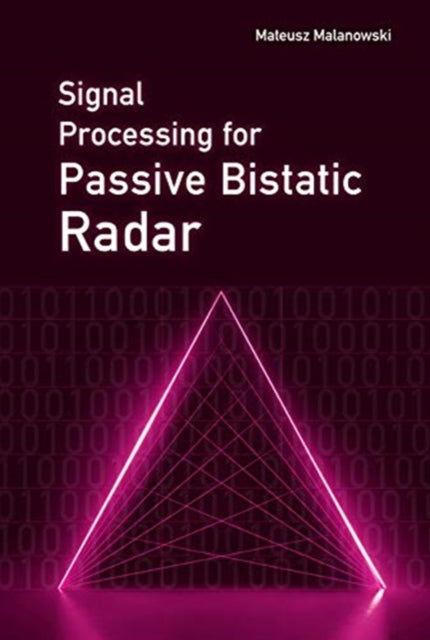 Book cover of: Signal Processing for Passive Bistatic Radar