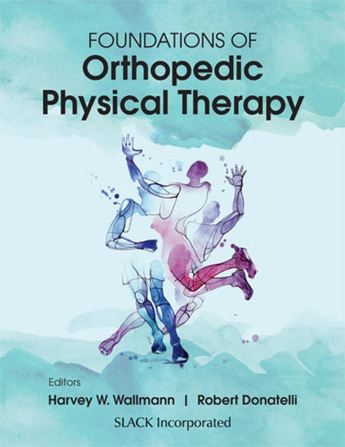 Book cover of: Foundations of Orthopedic Physical Therapy. By: R. Donatelli