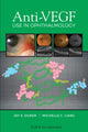 Book cover of: Anti-VEGF Use in Ophthalmology. By: Jay S. Duker