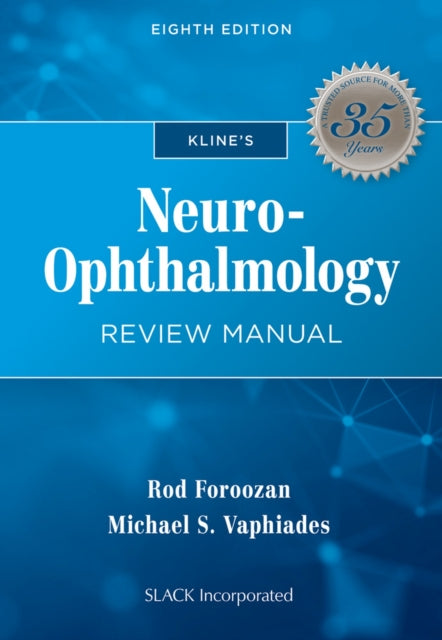 Book cover of: Kline's Neuro-Ophthalmology Review Manual. By: Rod Foroozan
