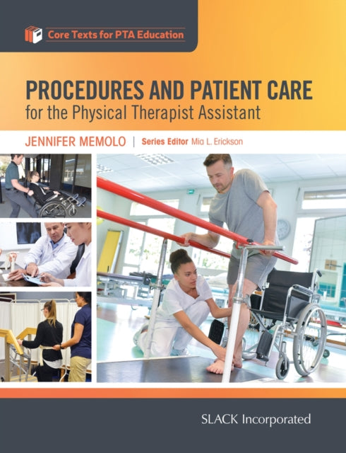 Book cover of: Procedures and Patient Care for the Physical Therapist Assistant. By: Jennifer Memolo