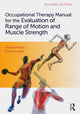 Book cover of: Occupational Therapy Manual for the Evaluation of Range of Motion and Muscle Strength. By: Deanna Proulx