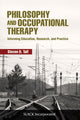 Book cover of: Philosophy and Occupational Therapy. By: Steven D. Taff