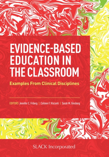 Book cover of: Evidence-Based Education in the Classroom. By: J. Friberg