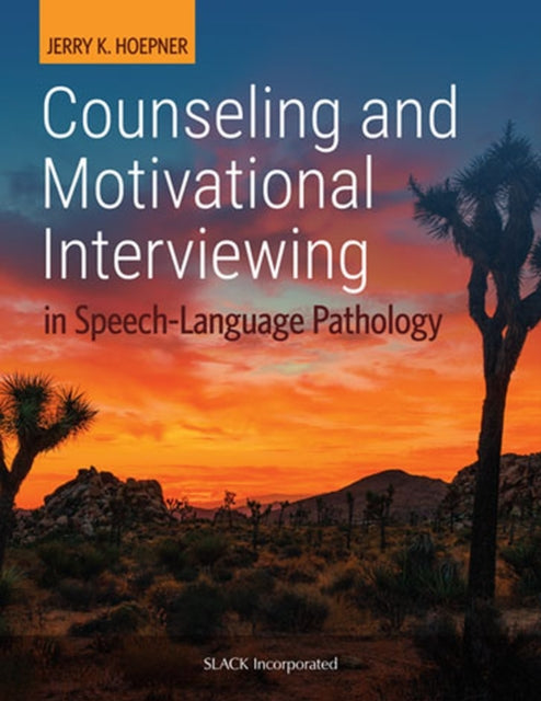 Book cover of: Counseling and Motivational Interviewing in Speech-Language Pathology. By: Jerry Hoepner