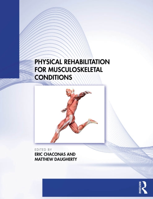 Book cover of: Physical Rehabilitation for Musculoskeletal Conditions