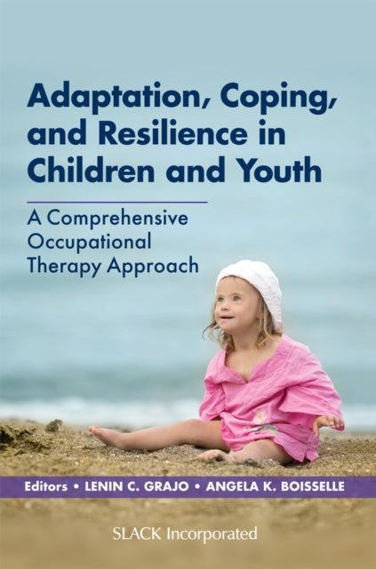 Book cover of: Adaptation, Coping, and Resilience in Children and Youth. By: L. Grajo
