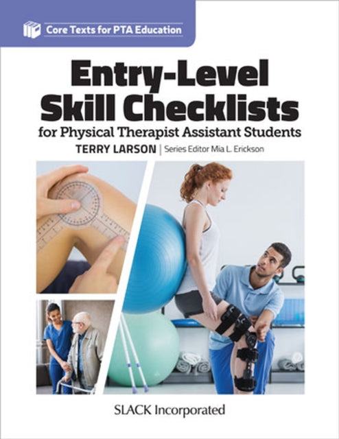 Book cover of: Entry Level Skill Checklists for Physical Therapist Assistant Students. By: Terry Larson-Messmer