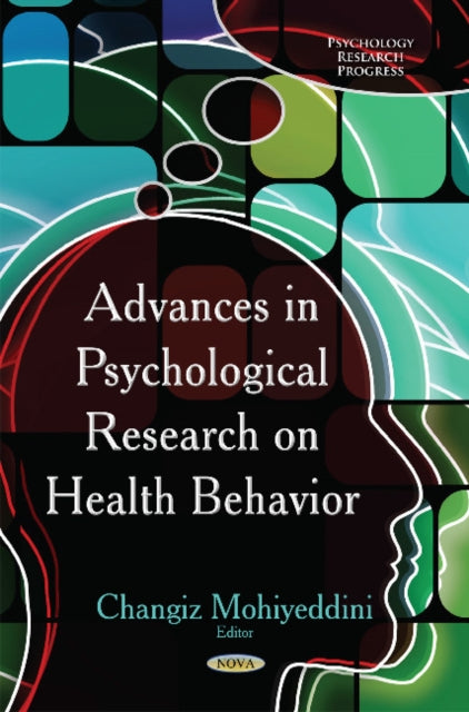 Book cover of: Advances in Psychological Research on Health Behavior. By: Changiz Mohiyeddini