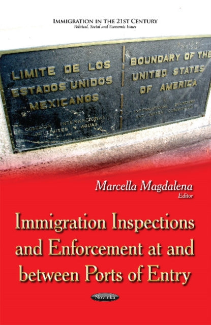 Book cover of: Immigration Inspections & Enforcement At & Between Ports of Entry