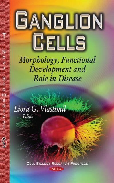Book cover of: Ganglion Cells. By: Liora G. Vlastimil
