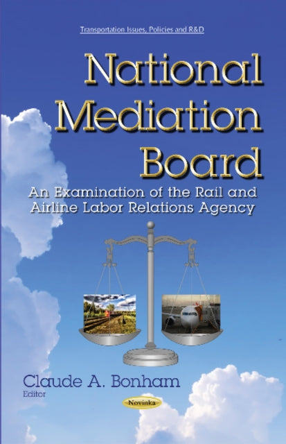 Book cover of: National Mediation Board. By: Claude A. Bonham
