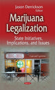 Book cover of: Marijuana Legalization. By: Jason Derrickson