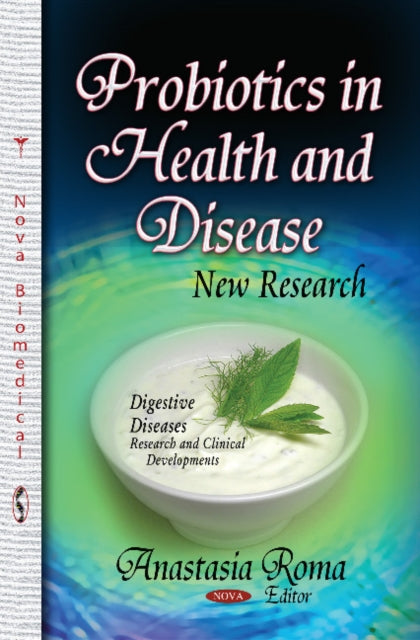 Book cover of: Probiotics in Health & Disease. By: Anastasia Roma