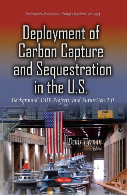 Book cover of: Deployment of Carbon Capture & Sequestration in the U.S.
