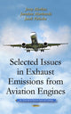 Book cover of: Selected Issues in Exhaust Emissions from Aviation Engines. By: Jerzy Merkisz