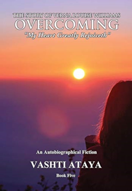 Book cover of: Story of Verna Louise Williams, OVERCOMING