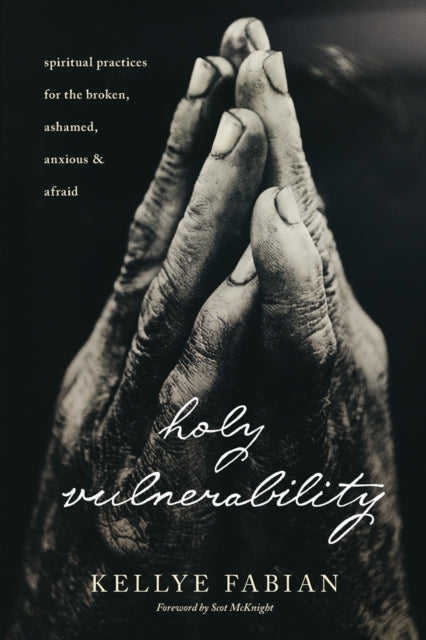 Book cover of: Holy Vulnerability. By: Kellye Fabian