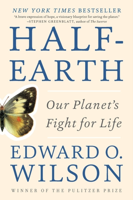 Book cover of: Half-Earth. By: Edward Osborne Wilson
