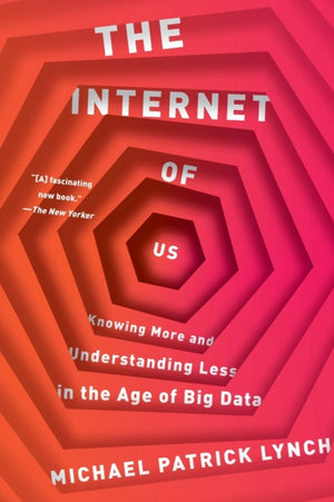 The Internet of Us