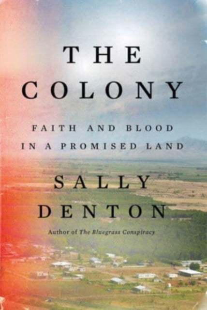 Book cover of: Colony. By: Sally Denton