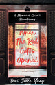 Book cover of: When The Red Gates Opened. By: Dori Jones Yang