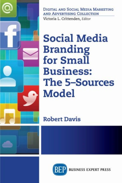 Book cover of: Social Media Branding for Small Businesses. By: Robert Davis