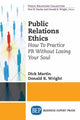 Book cover of: Public Relations Ethics. By: Dick Martin