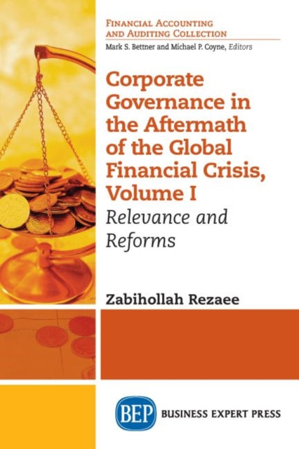 Book cover of: Corporate Governance in the Aftermath of the Global Financial Crisis, Volume I. By: Zabihollah Rezaee