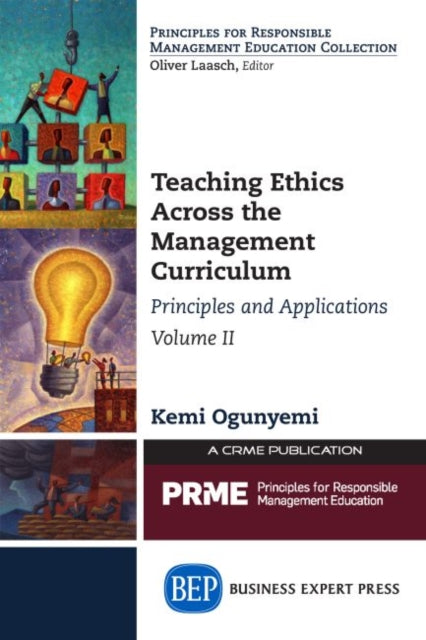 Book cover of: Teaching Ethics Across the Management Curriculum, Volume II. By: Kemi Ogunyemi